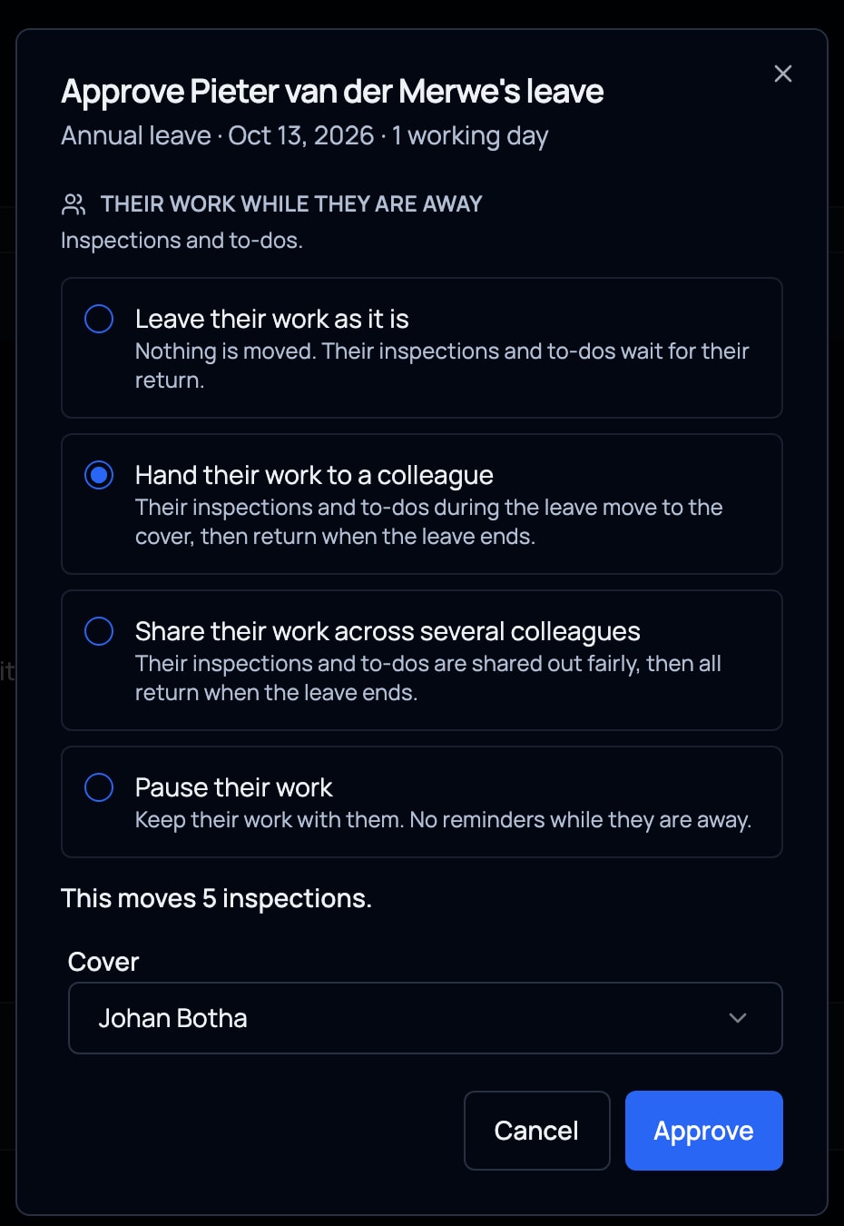 Approving a leave request and choosing who covers their inspections.