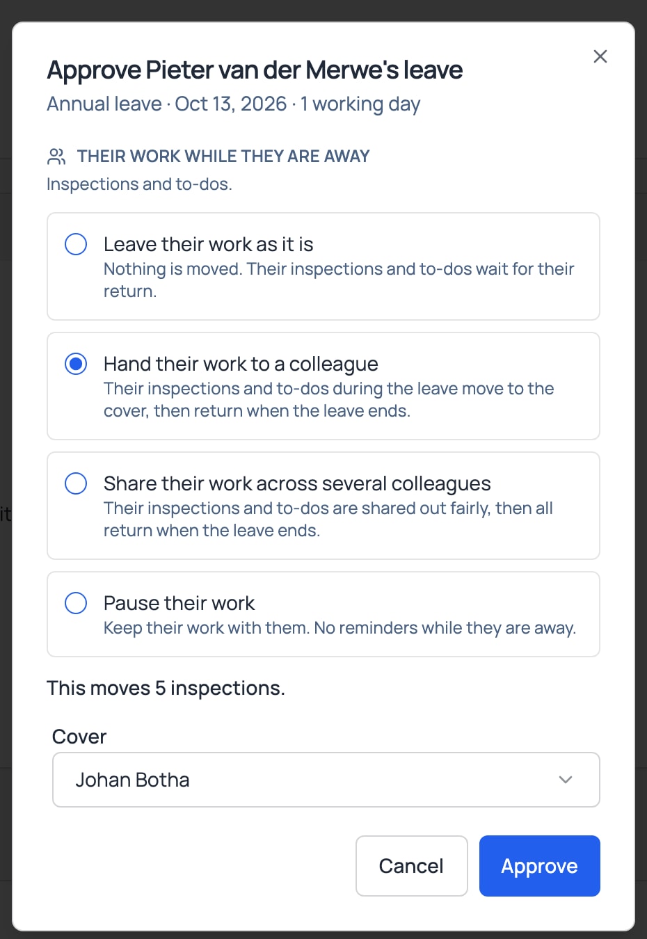 Approving a leave request and choosing who covers their inspections.